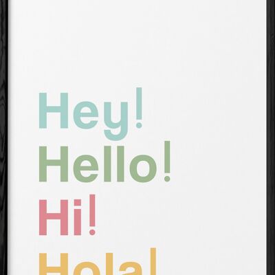 Affiche "Hey! Hello! Hi! Hola!"