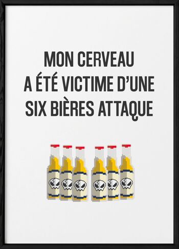 Affiche Six bières attaque - humour 3