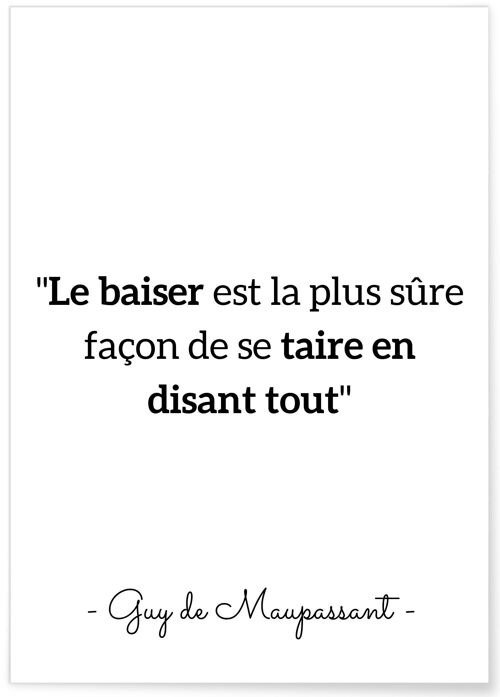 Affiche Citation Guy de Maupassant : "Le baiser est la plus sûre…"