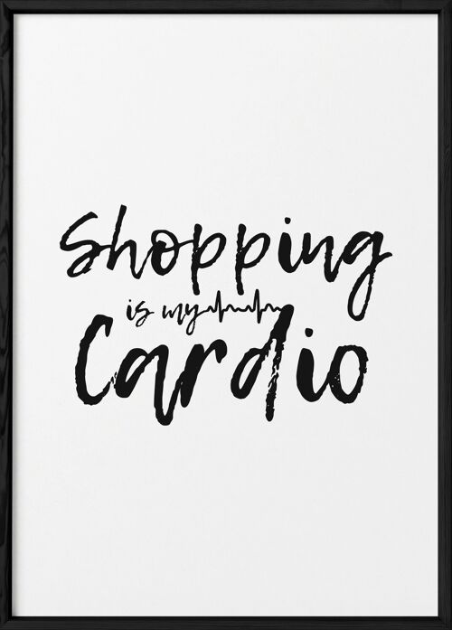 Affiche Shopping is my cardio