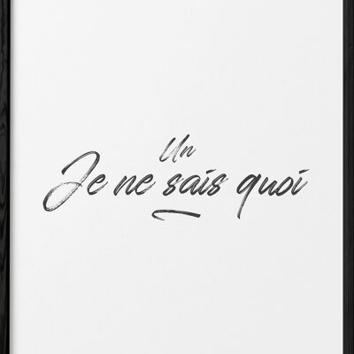 Plakat "A je ne sais quoi"