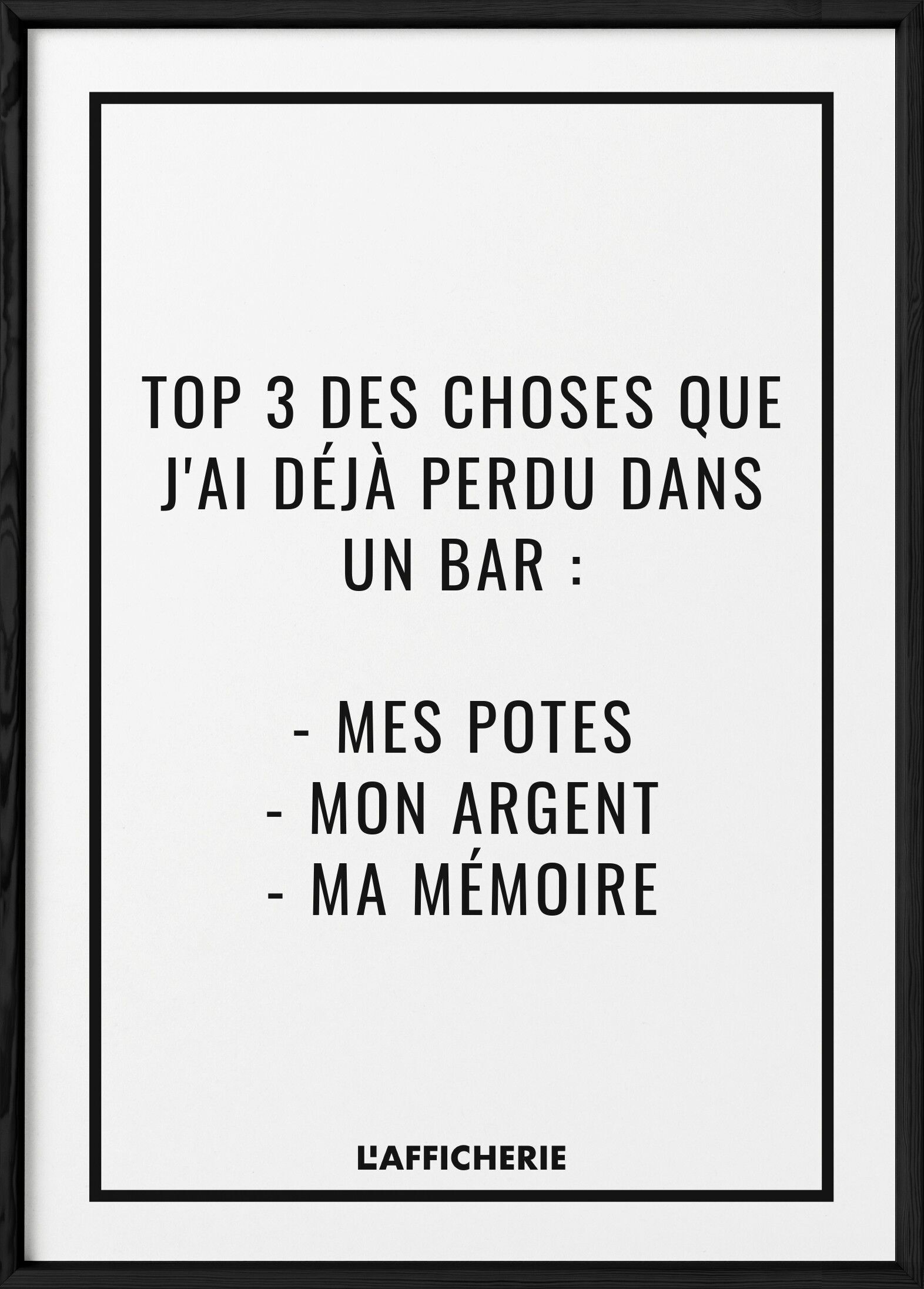 Affiche "Top 3 des choses que j'ai déjà perdu dans un bar..."