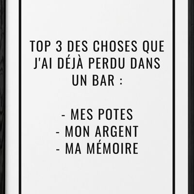 Affiche "Top 3 des choses que j'ai déjà perdu dans un bar..."