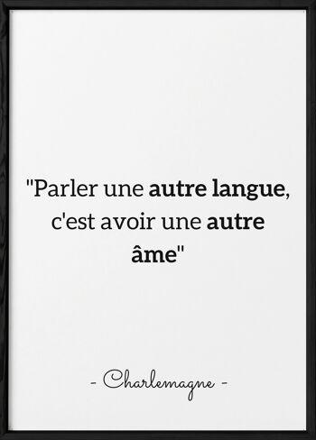 Affiche citation Charlemagne "Parler une autre langue..."