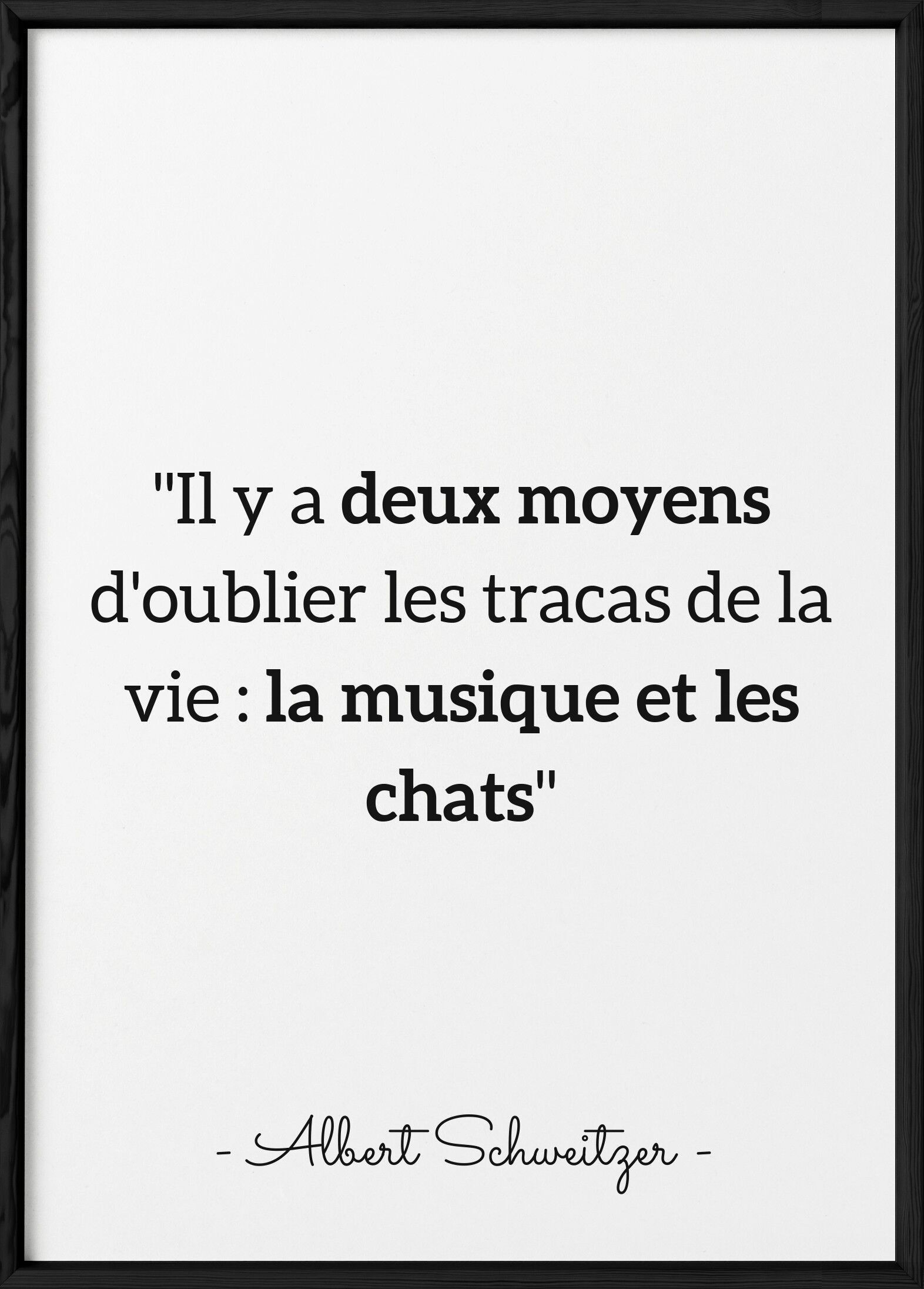 Cartel de la cita de Albert Schweitzer "Hay dos maneras..."