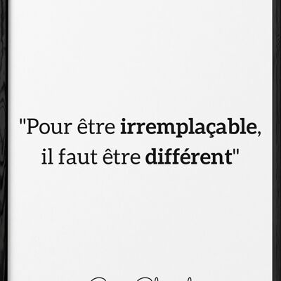 Affiche Citation Coco Chanel : "Pour être irremplaçable…"