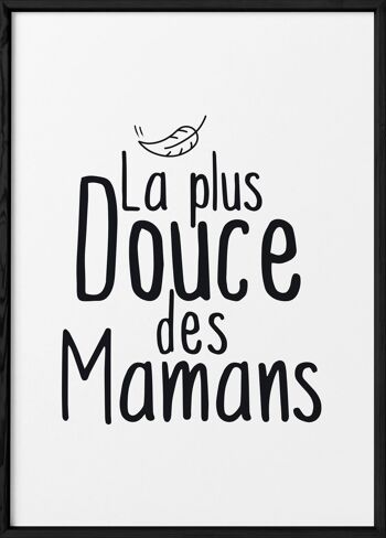 Affiche "La plus douce des mamans"