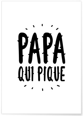 Affiche "Papa qui pique" 1