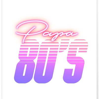 Affiche Papa 80's