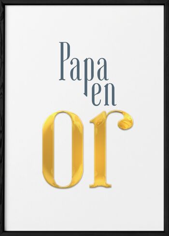 Affiche "Papa en or" 3