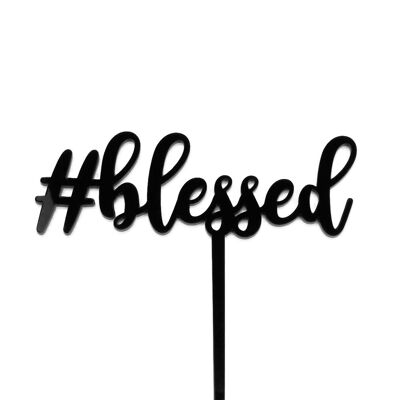 #blessed - Cake Topper - Black