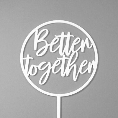 Better Together Hoop - Cake Topper - White