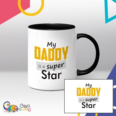 Mug blanc et noir, My Daddy is a super star