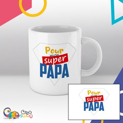 Mug blanc, Pour mon super papa