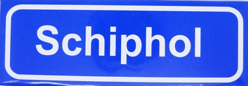Fridge Magnet Town sign Schiphol