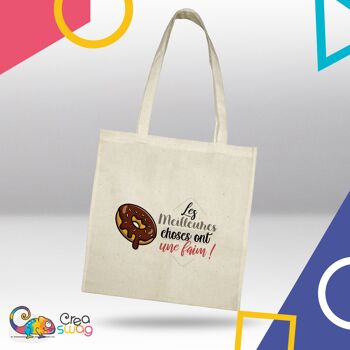 Tote bag, Les meilleures choses ont une faim