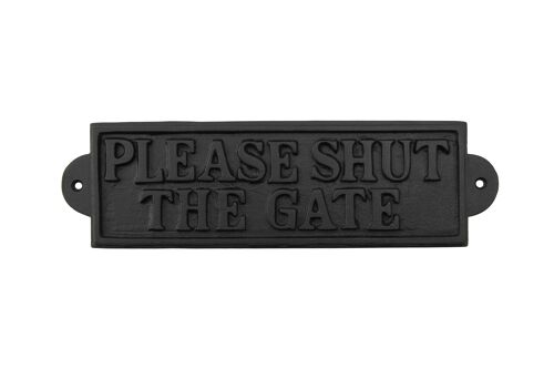 Please Shut The Gate Iron Sign