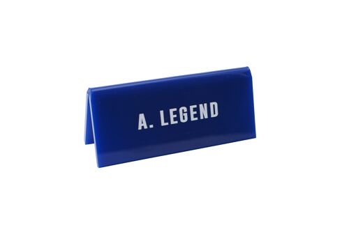 A . Legend' Blue Desk Sign