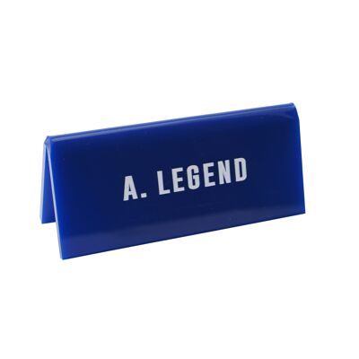 A . Legend' Blue Desk Sign