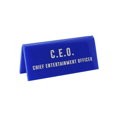 CEO Chief Entertainment Officer' Blue Desk Sign