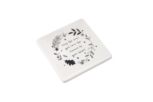 Send With Love 'Keep The Ones You Love...' Coaster
