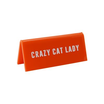 Crazy Cat Lady' Orange Desk Sign
