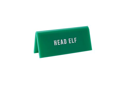 It's A Sign 'Head Elf' Desk Sign