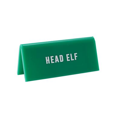 It's A Sign 'Head Elf' Desk Sign