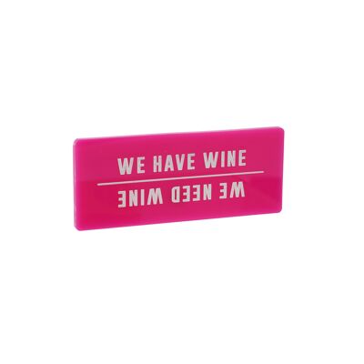 It's A Sign 'We Have Wine' Fridge Magnet