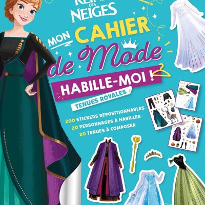 Cahier d'activités - LA REINE DES NEIGES - Habille-moi ! - Tenues royales - Disney