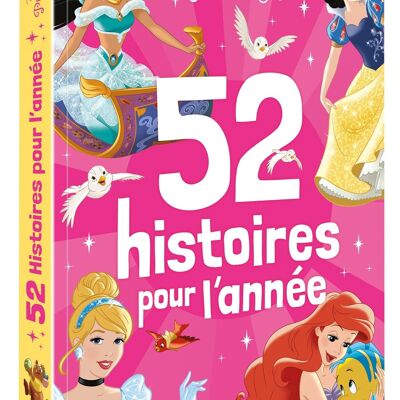 BOOK - DISNEY PRINCESSES - 52 stories for the year - Heroines of today