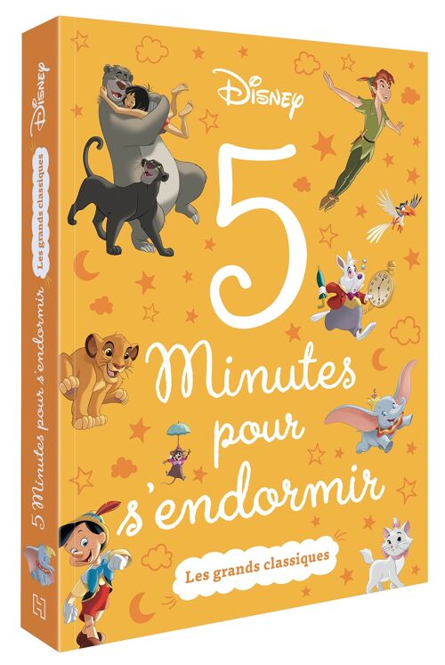 LIVRE - DISNEY - 5 Minutes pour s'endormir - Les Grands Classiques