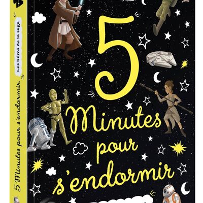 LIVRE - STAR WARS - 5 Minutes pour s'endormir - Les héros de la saga