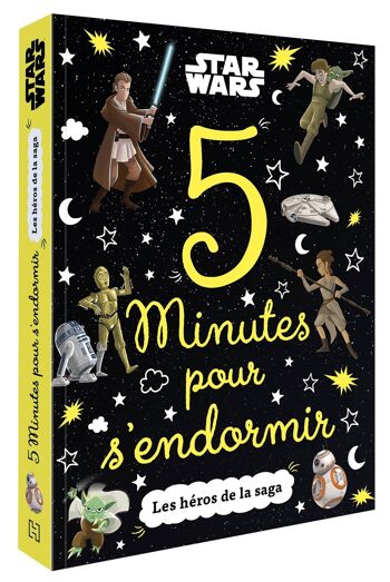 LIVRE - STAR WARS - 5 Minutes pour s'endormir - Les héros de la saga