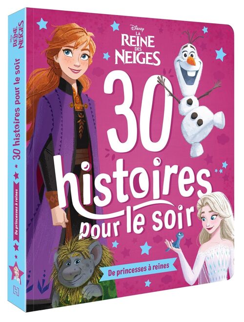 LIVRE - LA REINE DES NEIGES - 30 Histoires - Disney