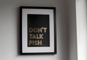 SCOTTISH PRINTS / A4 Gold Foiled Art Print / Don't Talk Pish 3