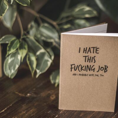 SWEARY A6 NOTEBOOK / I Hate This F*cking Job