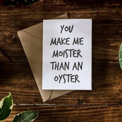 SWEARY CARD / Your Make Me Moister Than An Oyster