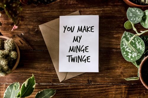 SWEARY CARD / Your Make My M*nge Twinge