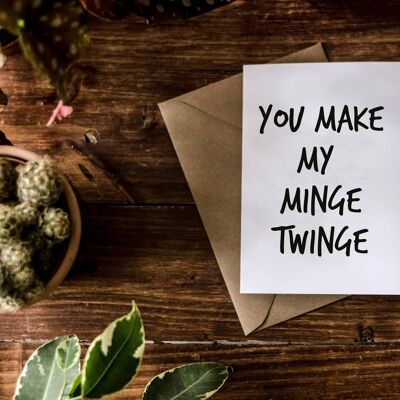 SWEARY CARD / Ihr Make My M*nge Twinge