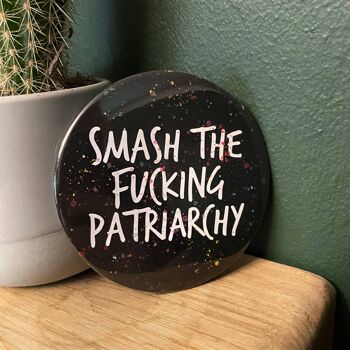 SWEARY MIRROR / Smash The F * cking Patriarchy 1