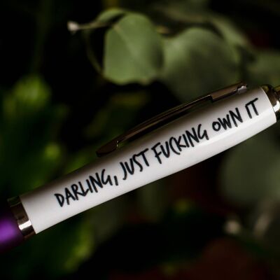 SWEARY PENS / Darling, Just F*cking Own It