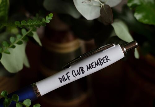SWEARY PENS / DILF Club Member / Funny Rude Pens