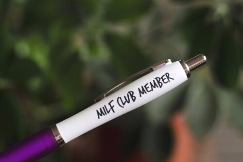 SWEARY PENS / MILF Club Member / Funny Rude Pens