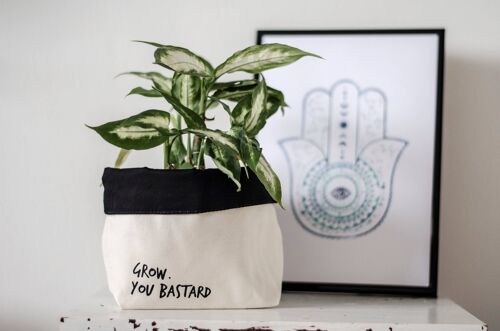 SWEARY PLANTS Grow. You B*stard / canvas plant pot holder