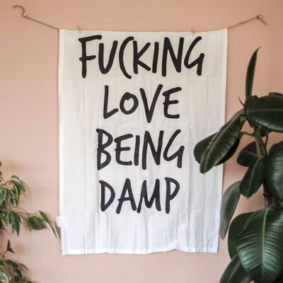 SERVIETTE SWEARY / F * cking Love Being Damp / Funny