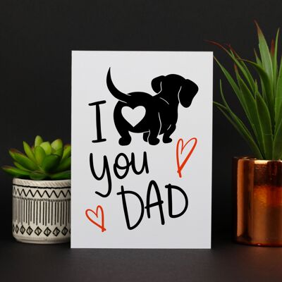 I love my dog dad / card for dog dad / puppy dad card / birthday dog dad / Fatherâ€™s Day dog dad