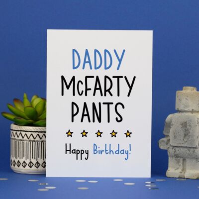 Daddy McFarty Pants / Funny Birthday Card for Dad / Rude Birthday Card for Dad