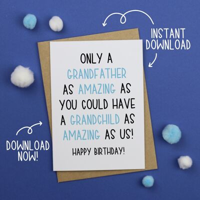 Amazing Grandfather Birthday Card - From us - Instant Download - A6 Card