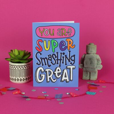 You Are Super Smashing Great / Thank You Card / Funny Greeting Card / Well Done Card / Graduation / mothers day card